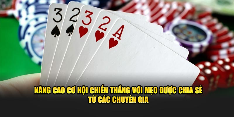 Nâng cao cơ hội chiến thắng với mẹo được chia sẻ từ các chuyên gia